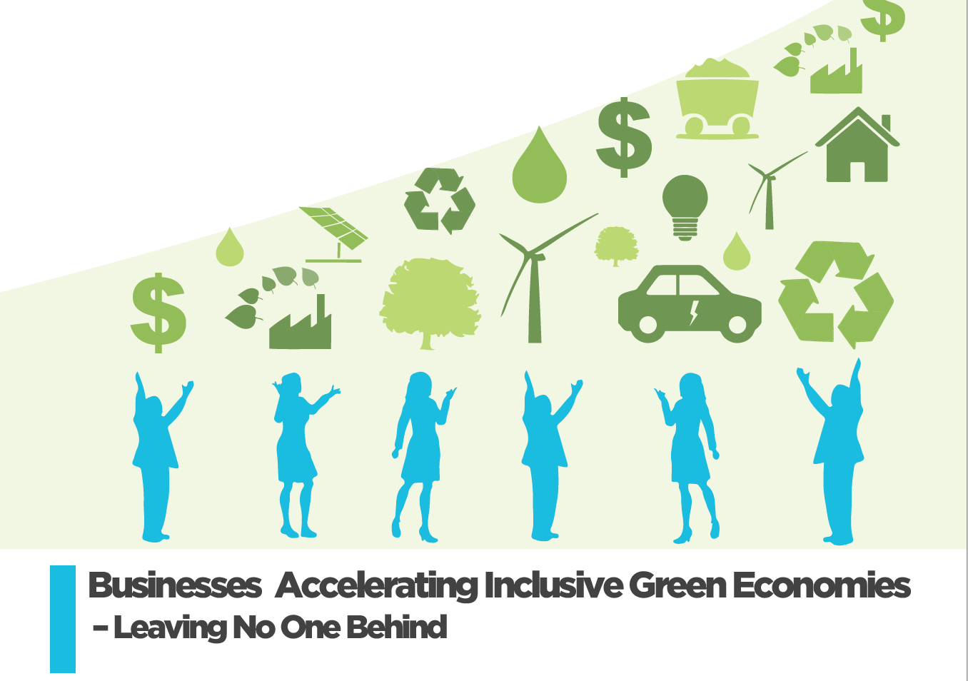 Businesses Accelerating Inclusive Green Economies- Leaving No One ...