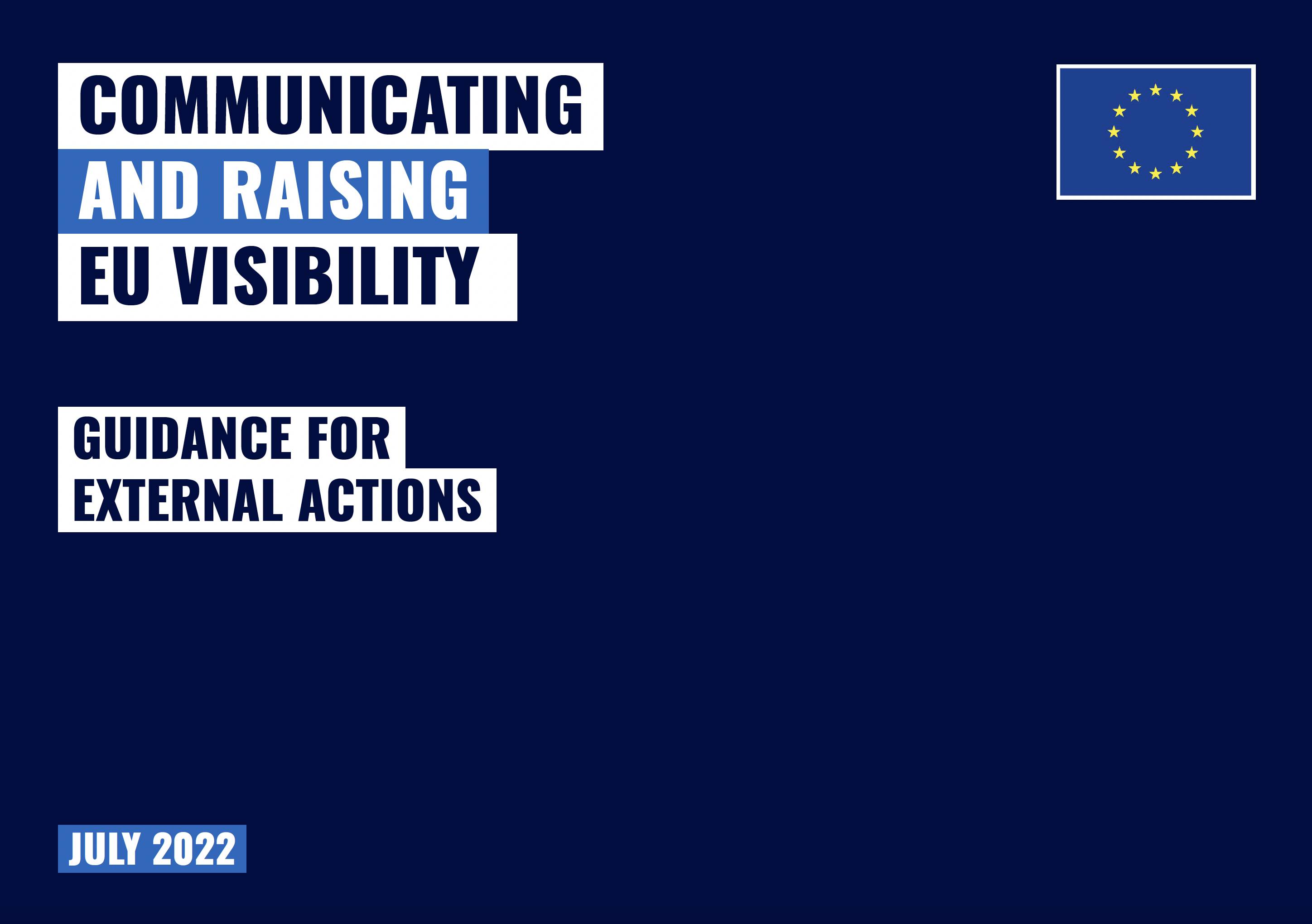Communicating and Raising EU Visibility - Guidance for External Actions