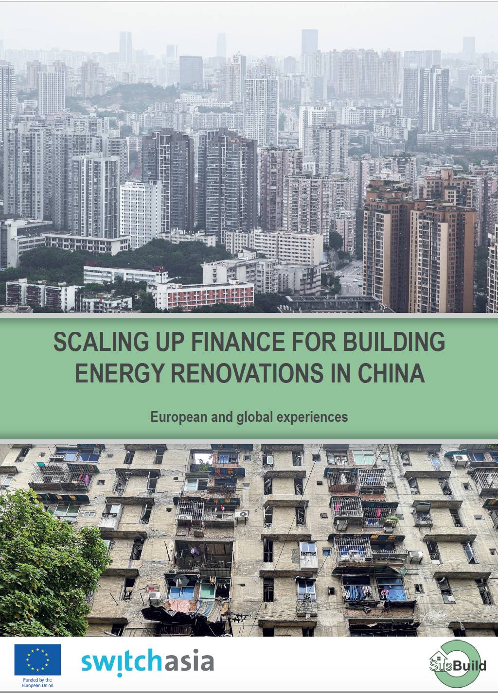Scaling up Finance for Building Energy Renovations in China - European and global experiences