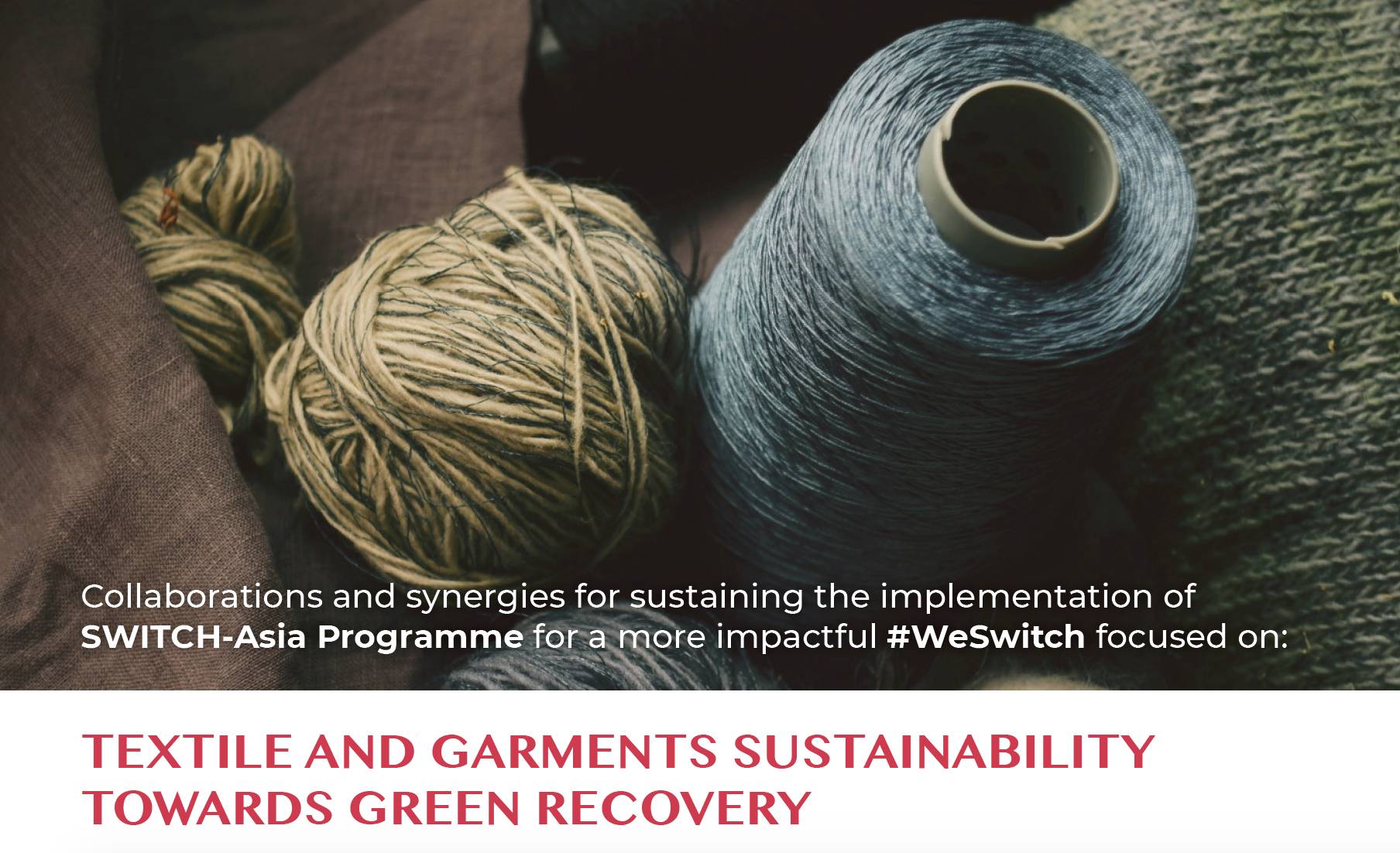 Textile and Garments Sustainability Towards Green Recovery