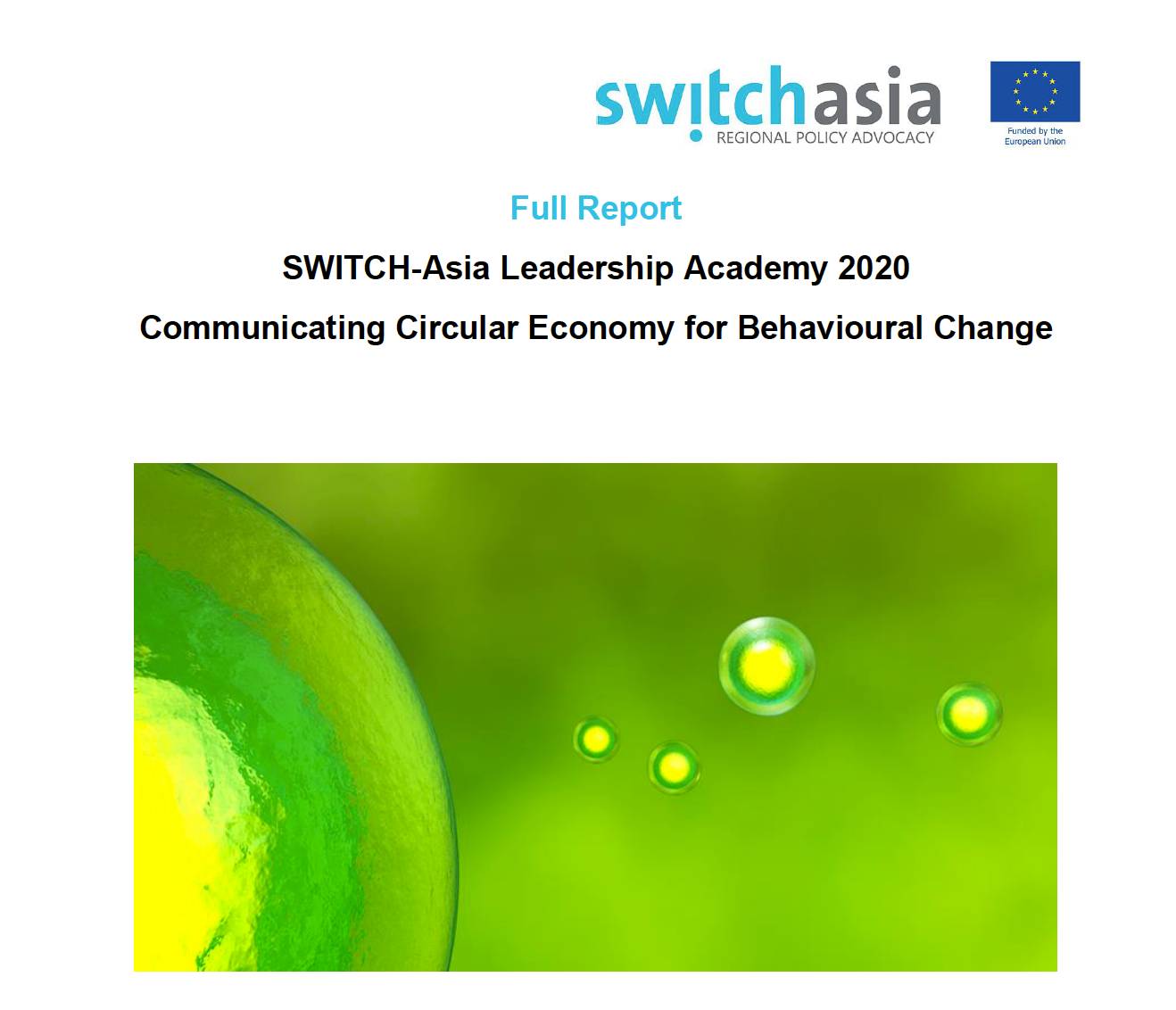 SWITCH-Asia Leadership Academy 2020: Communicating Circular Economy for Behavioural Change Report