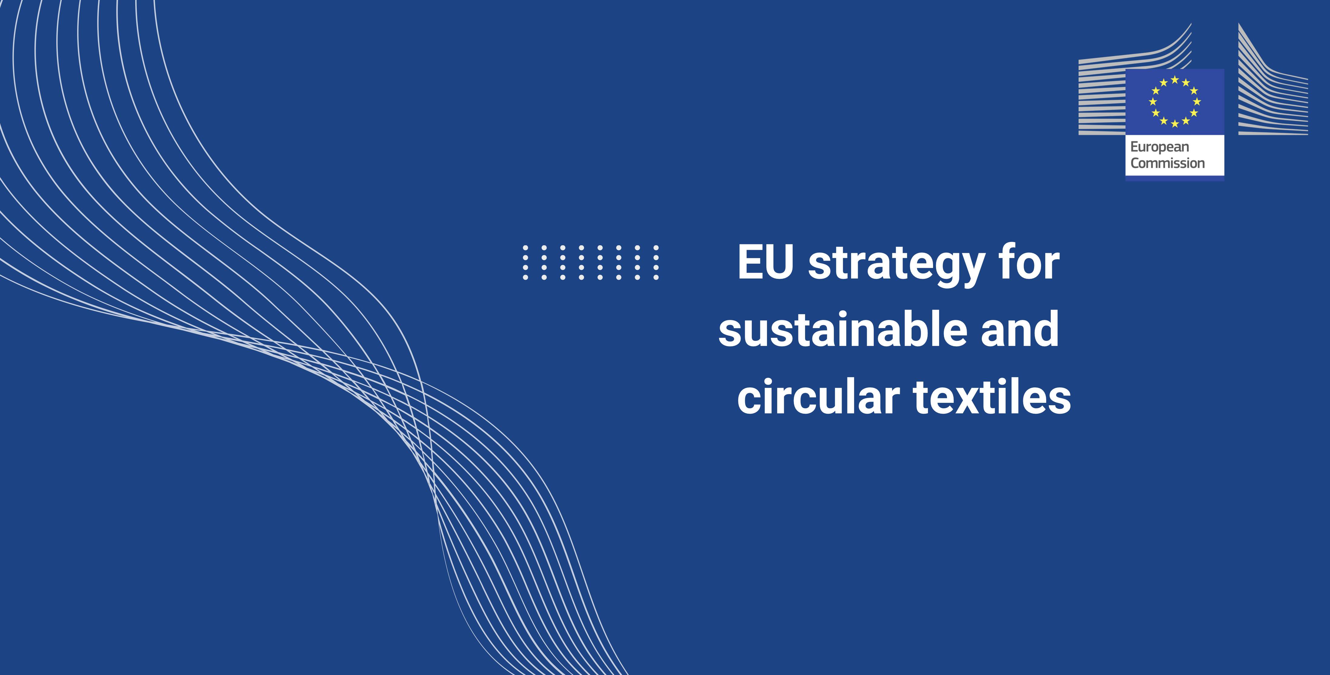 EU strategy for sustainable and circular textiles