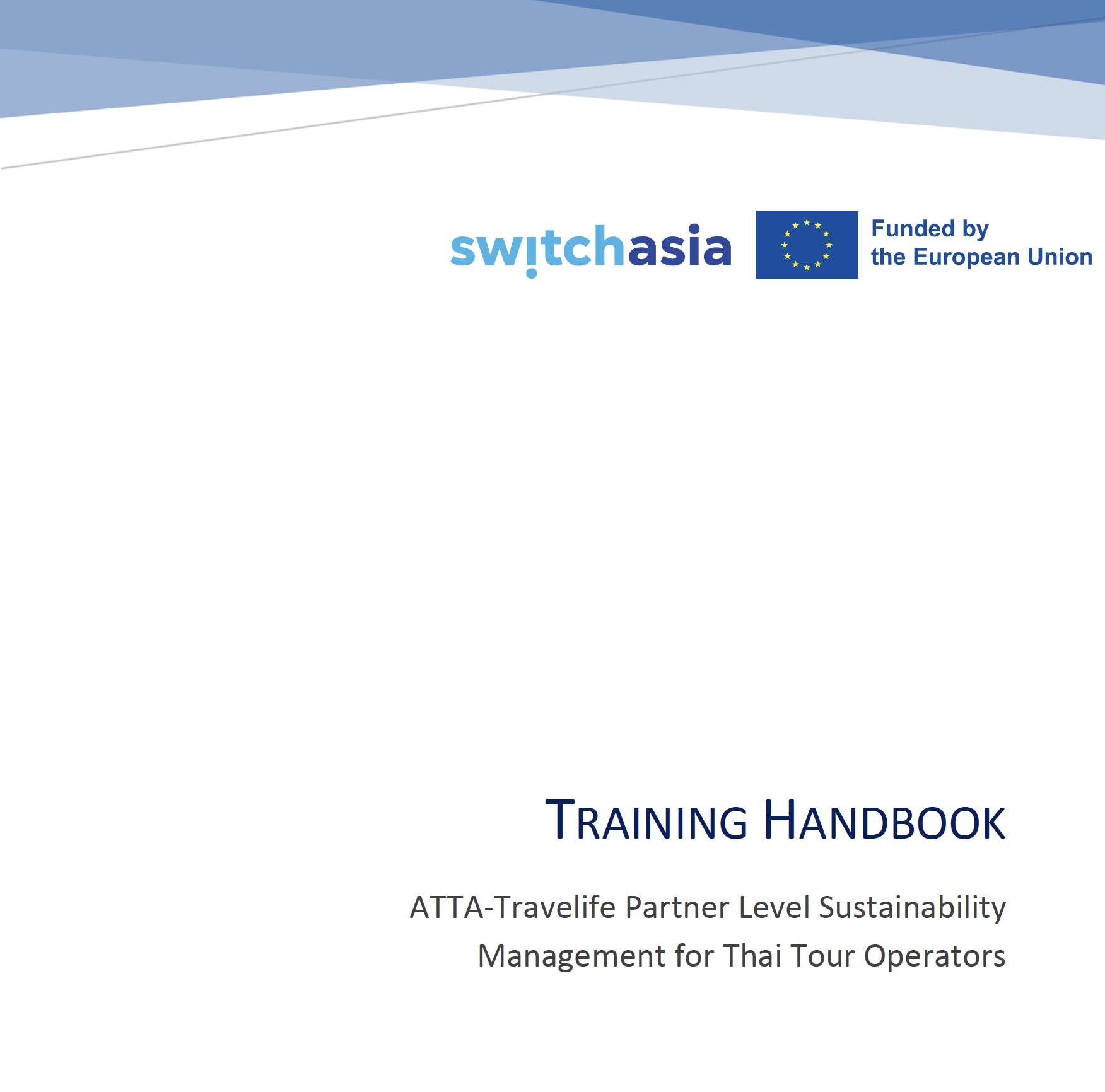 Training Handbook: ATTA-Travelife Partner Level Sustainability Management for Thai Tour Operators