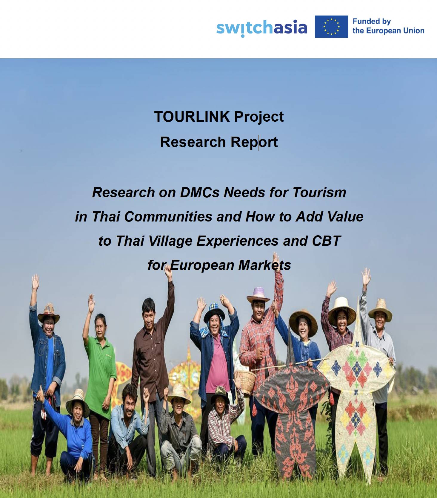 Research on DMCs Needs for Tourism in Thai Communities and How to Add Value to Thai Village Experien...