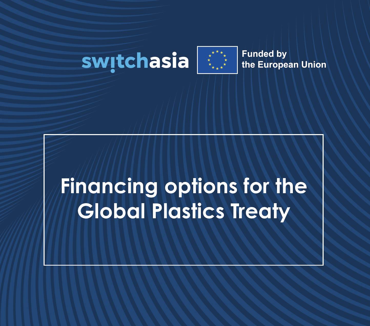 Financing Options for the Global Plastic Treaty