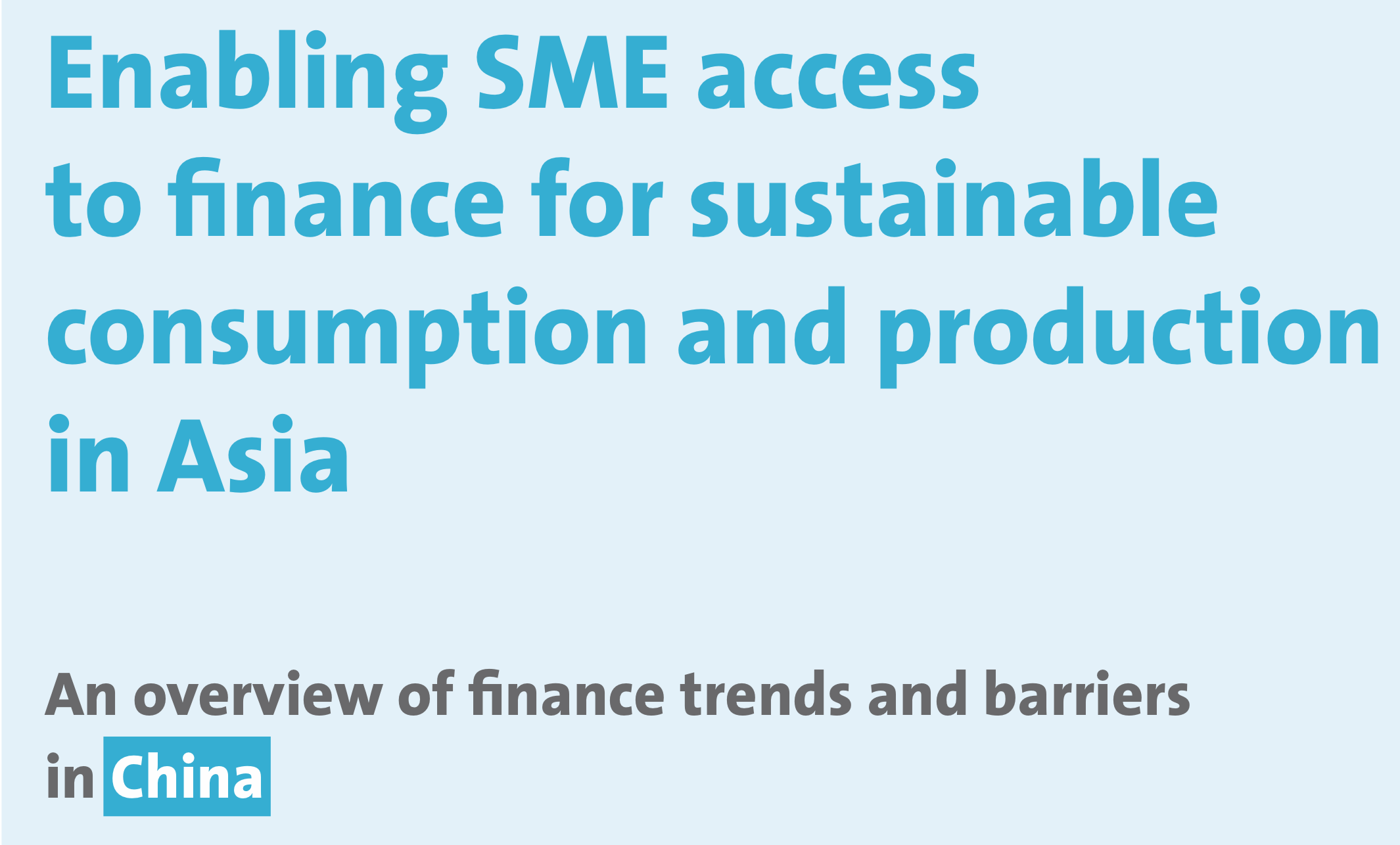 Enabling SME access to finance for sustainable consumption and ...