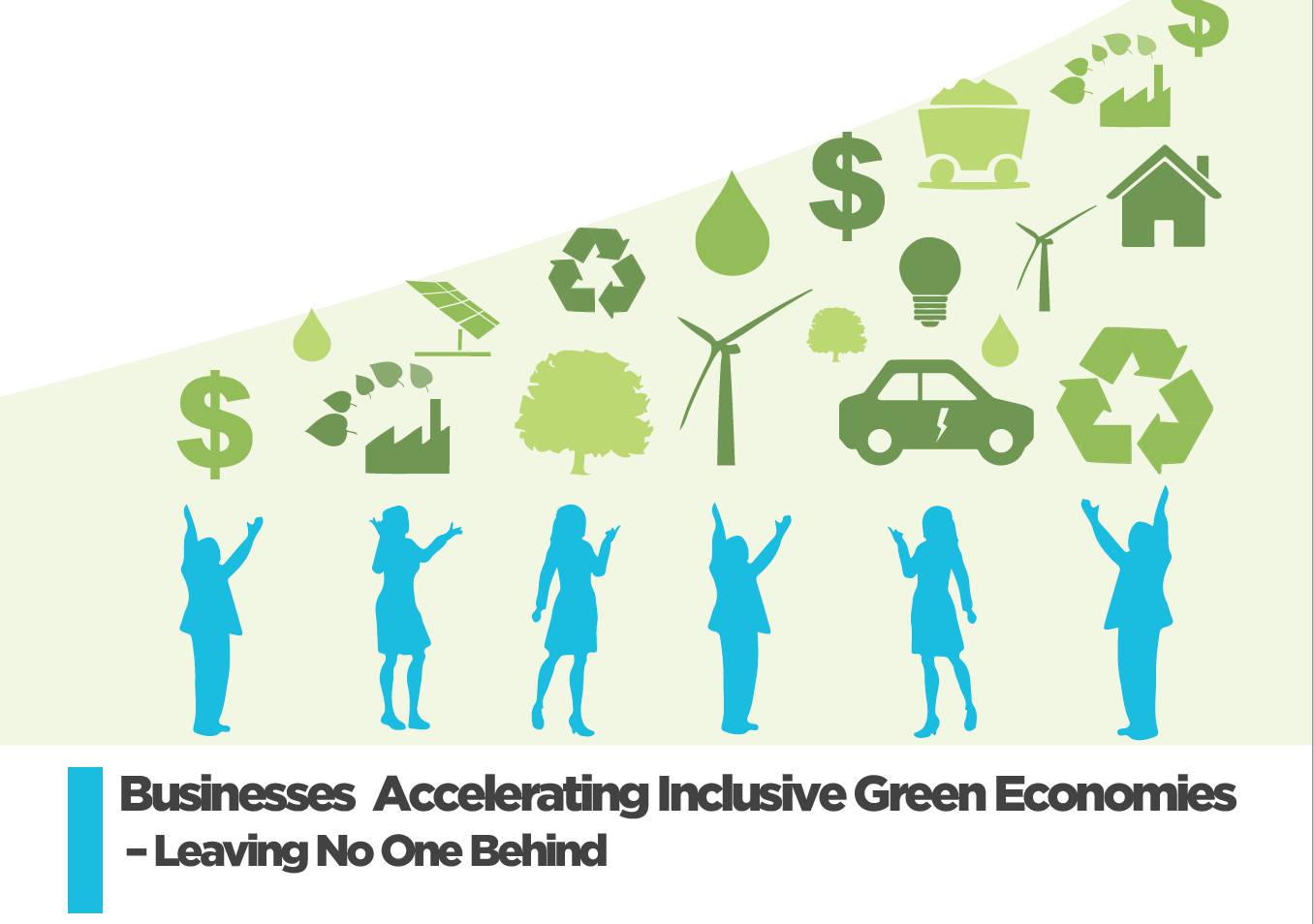 Businesses Accelerating Inclusive Green Economies- Leaving No One Behind