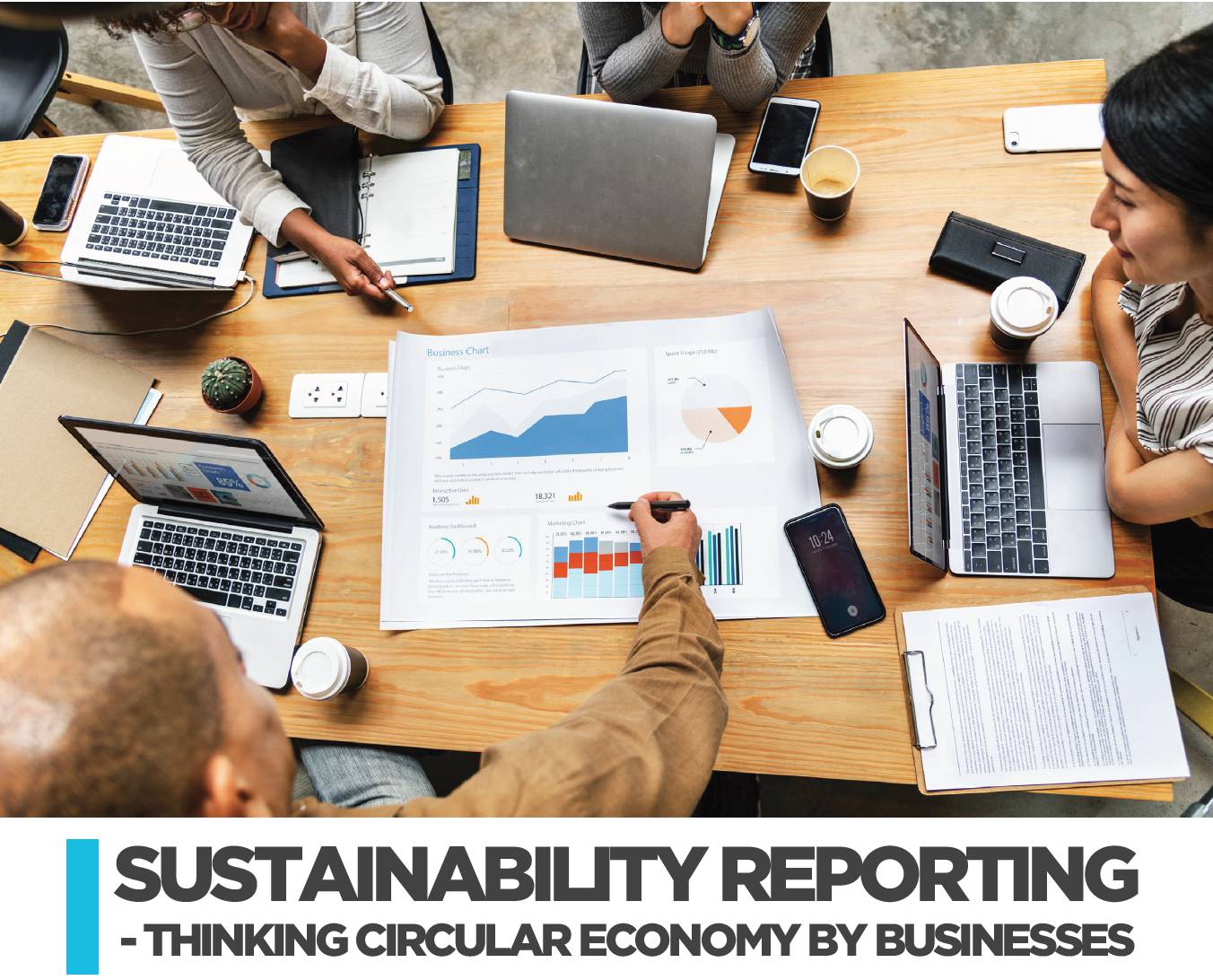 Sustainability Reporting, Thinking Circular Economy by Businesses