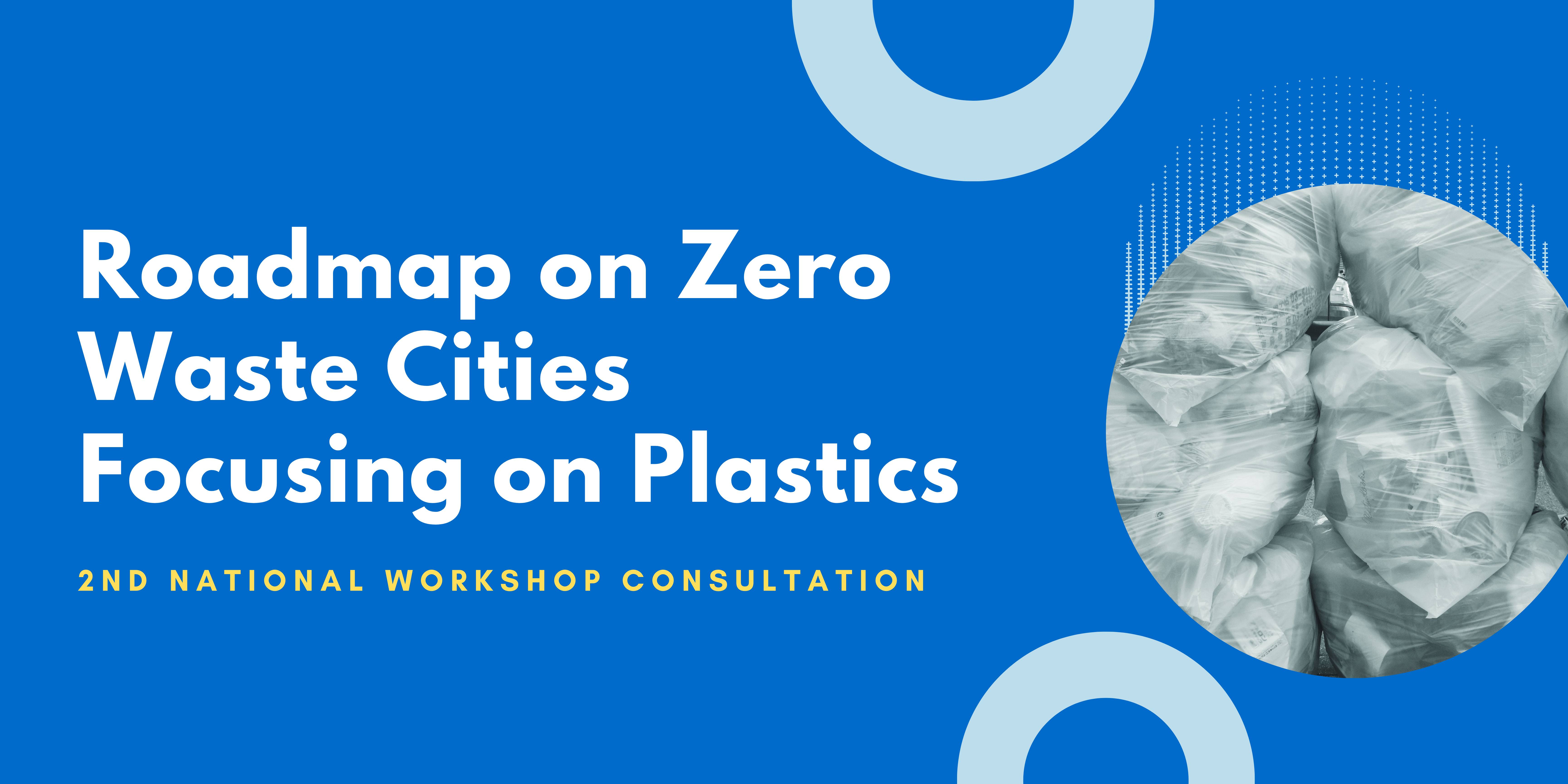 Roadmap on Zero Waste Cities focusing on Plastics in China