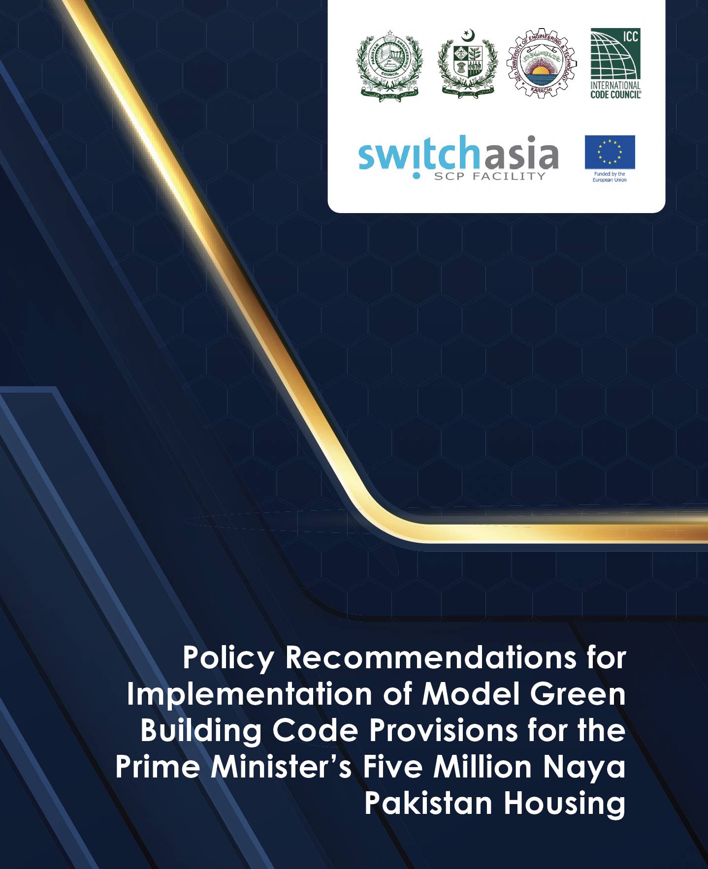Policy Recommendations for Implementation of Model Green Building Code Provisions for the Prime Minister’s Five Million Naya Pakistan Housing