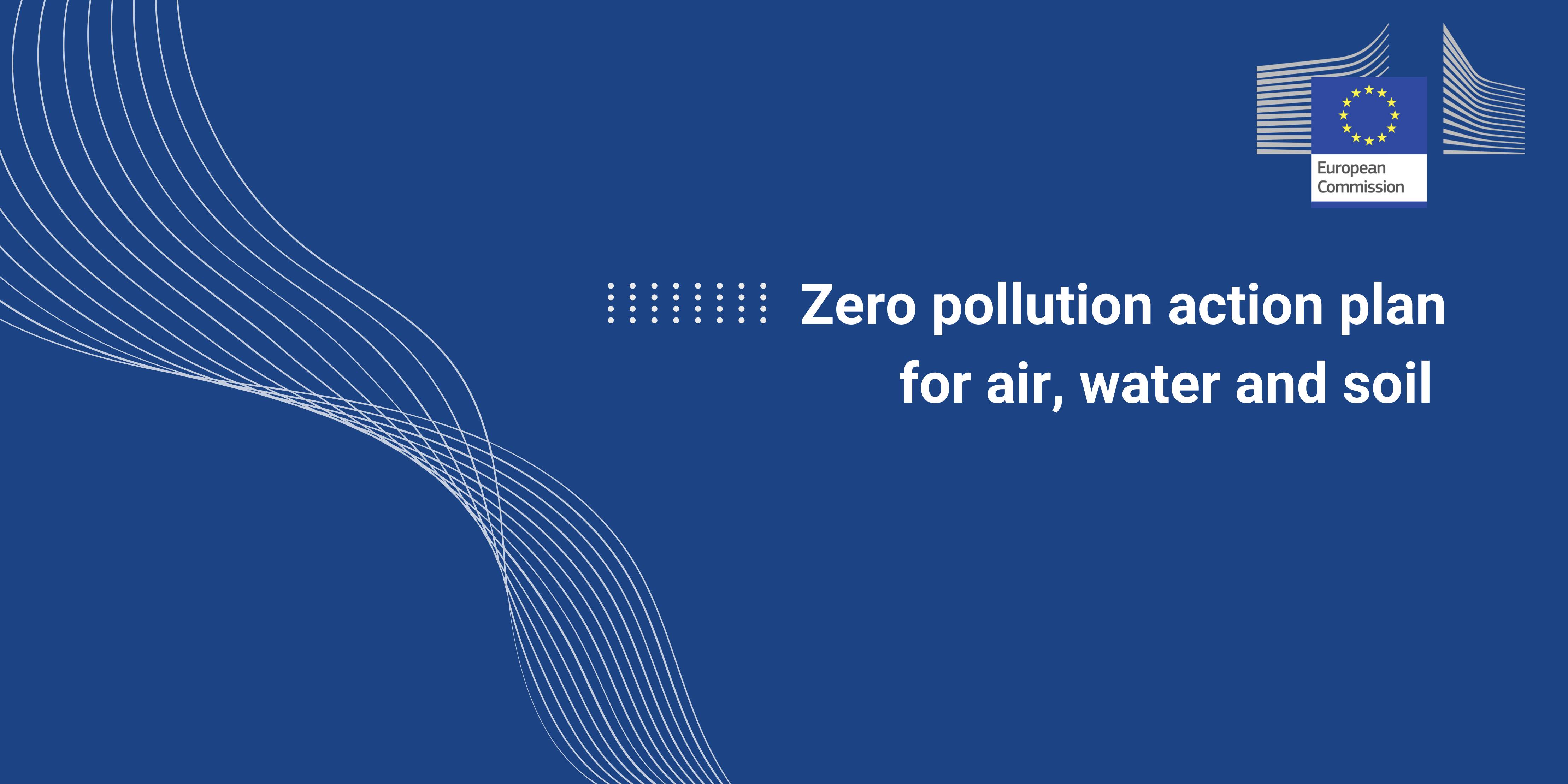 Zero Pollution Action Plan for Air, Water and Soil