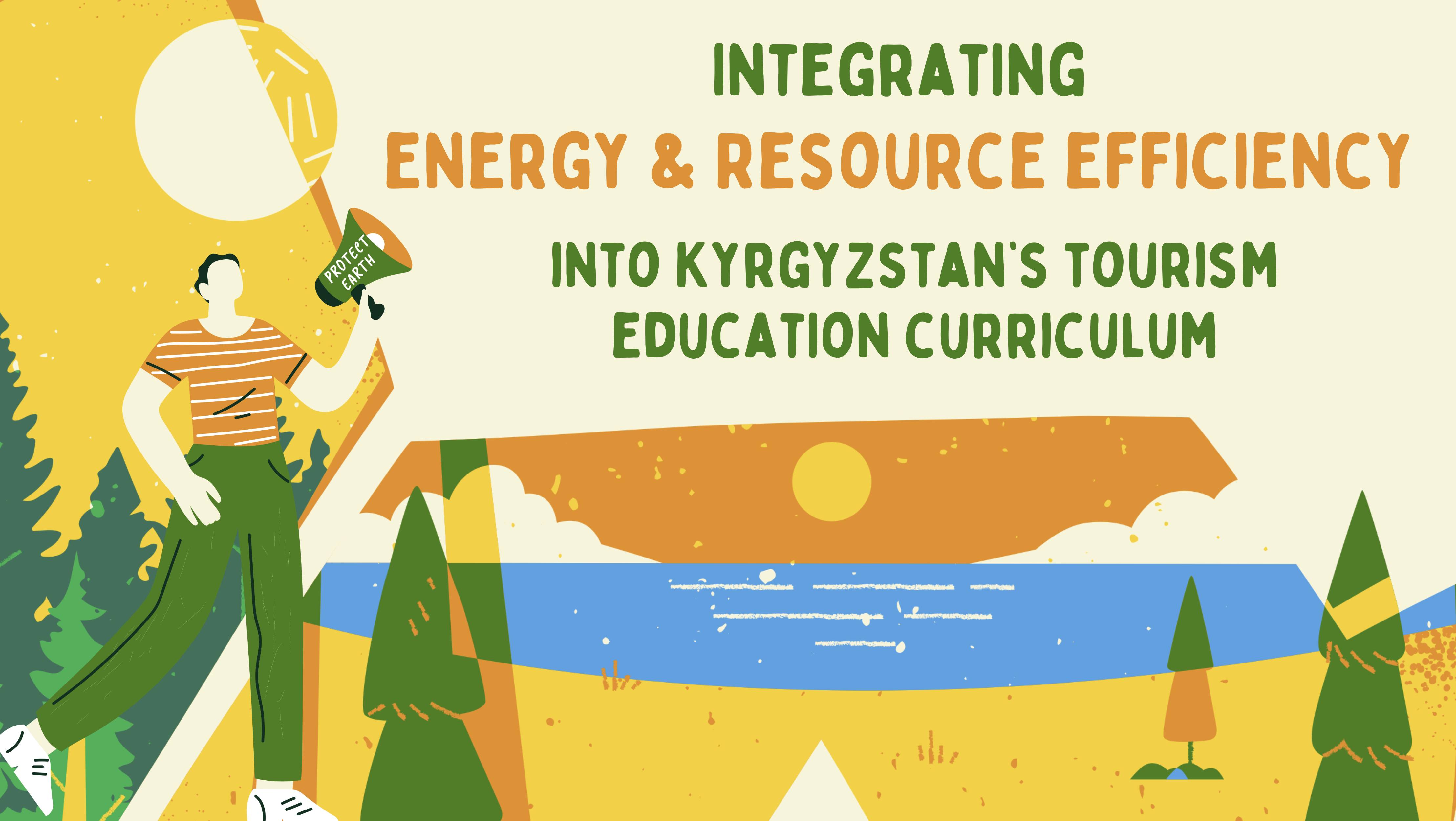 Integrating Energy and Resource Efficiency into Kyrgyzstan's Tourism Education Curriculum