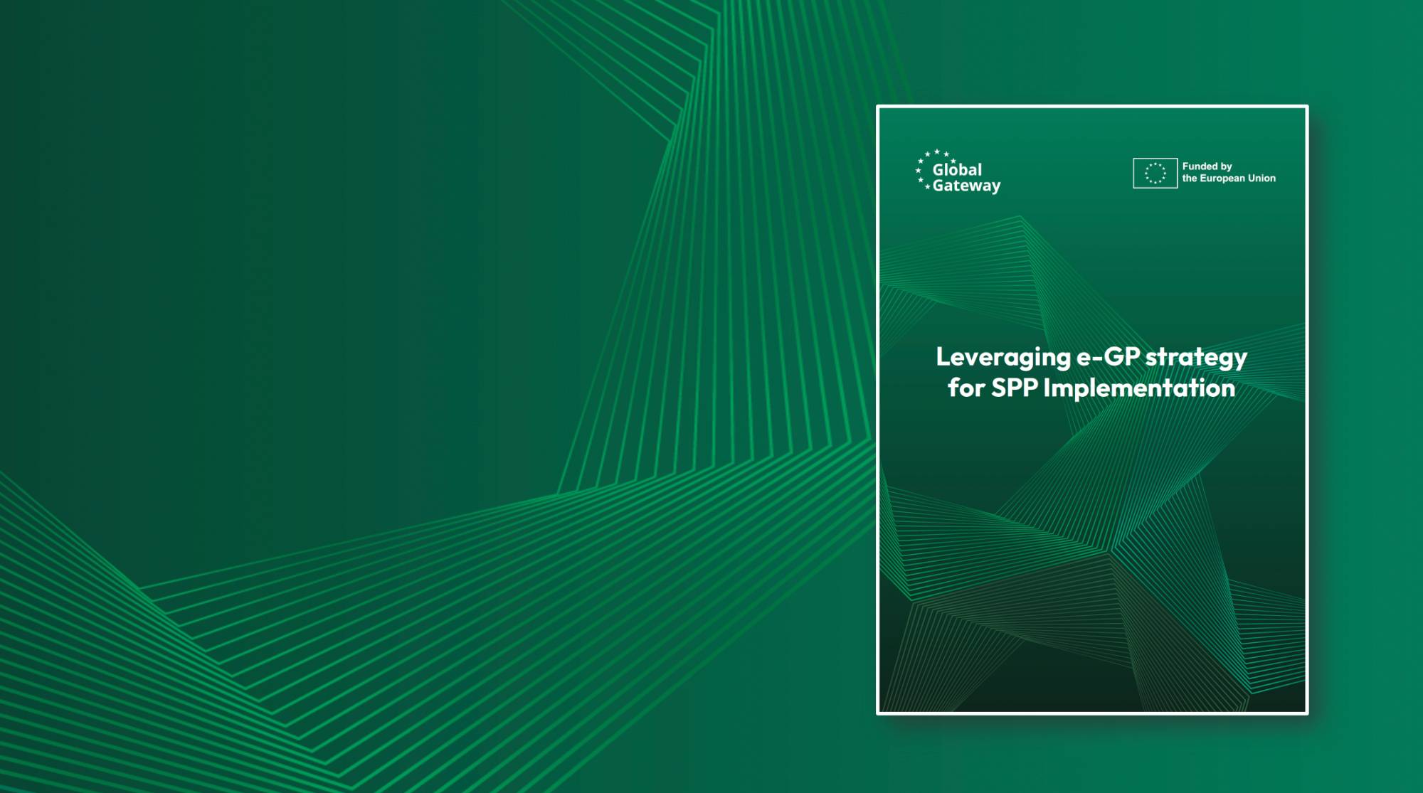 Leveraging the electronic Government Procurement (e-GP) system as the central mechanism to operationalize, measure, and monitor Sustainable Public Procurement (SPP)