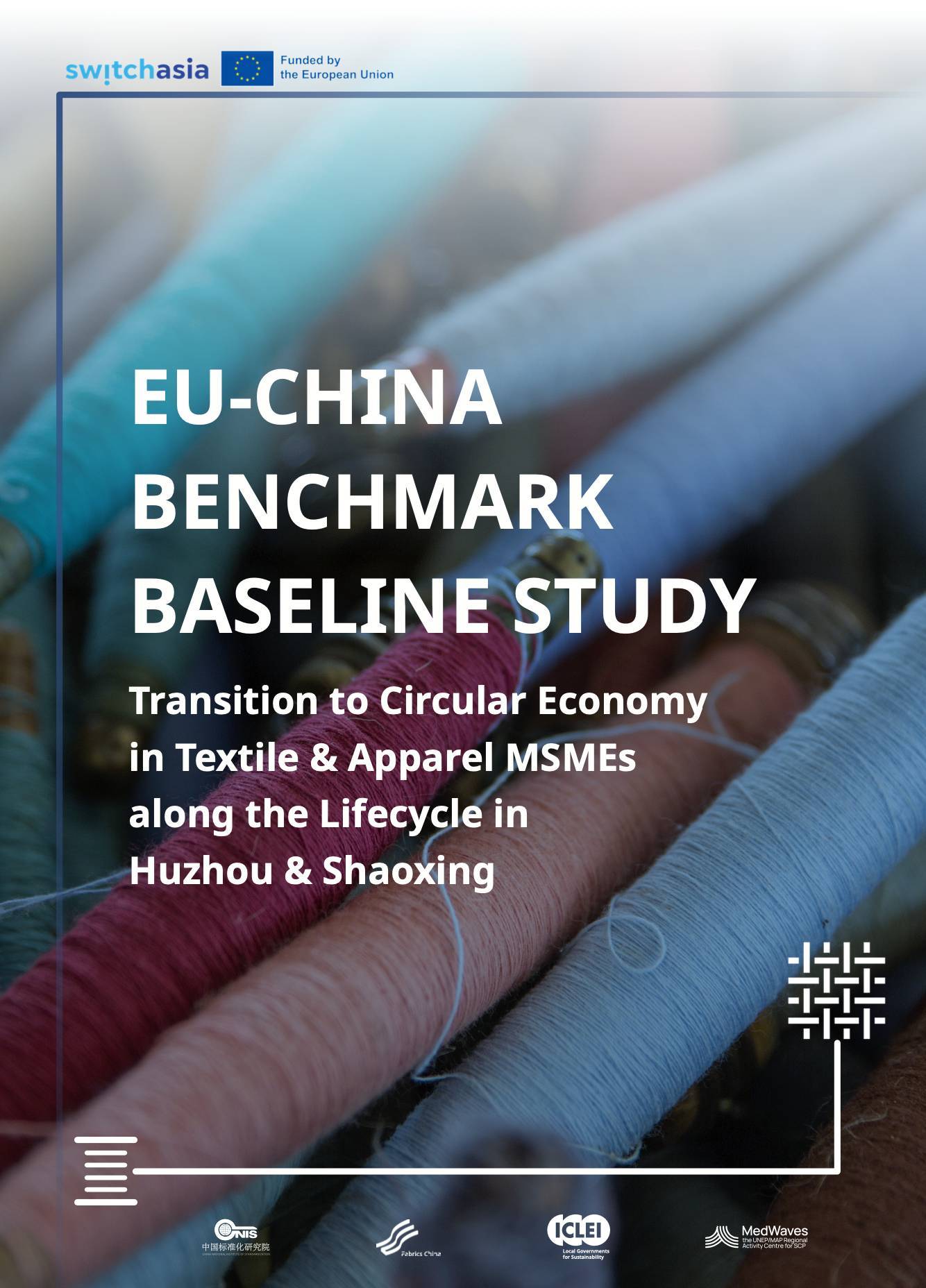 EU-China Benchmark Baseline Study: Transition to Circular Economy in Textile & Apparel MSMEs alo...