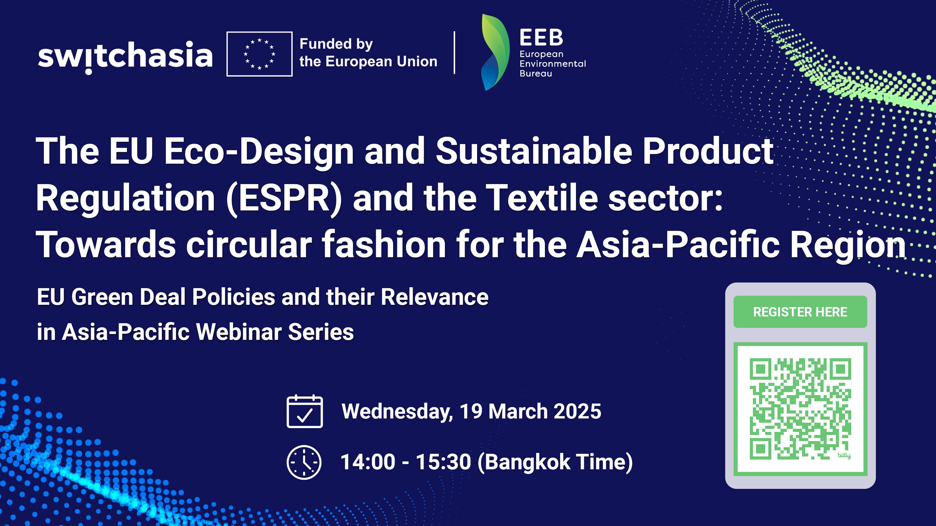 The EU Eco-Design and Sustainable Product Regulation (ESPR) and the Textile sector: Towards circular fashion for the Asia-Pacific Region