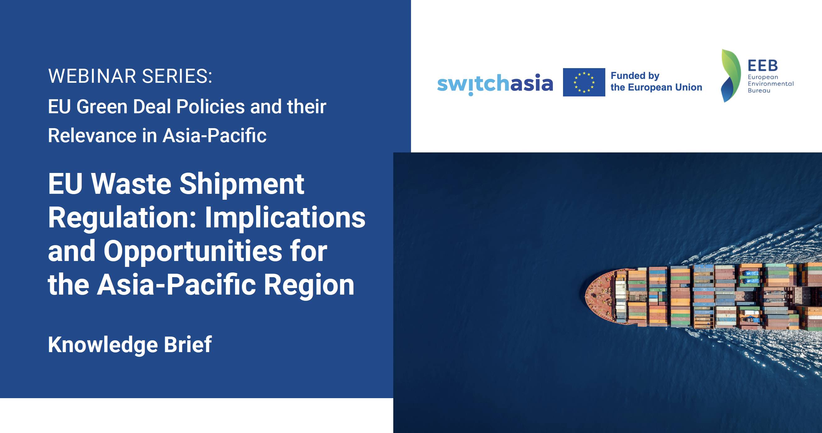 EU Waste Shipment Regulation: Implications and Opportunities for the Asia-Pacific Region