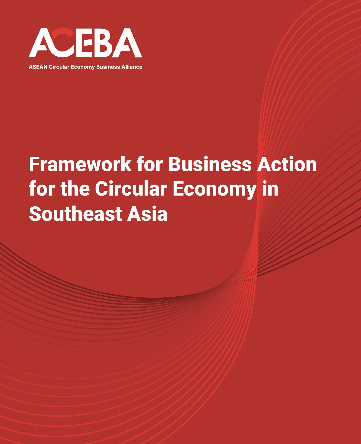 Framework for Business Action for the Circular Economy in Southeast Asia