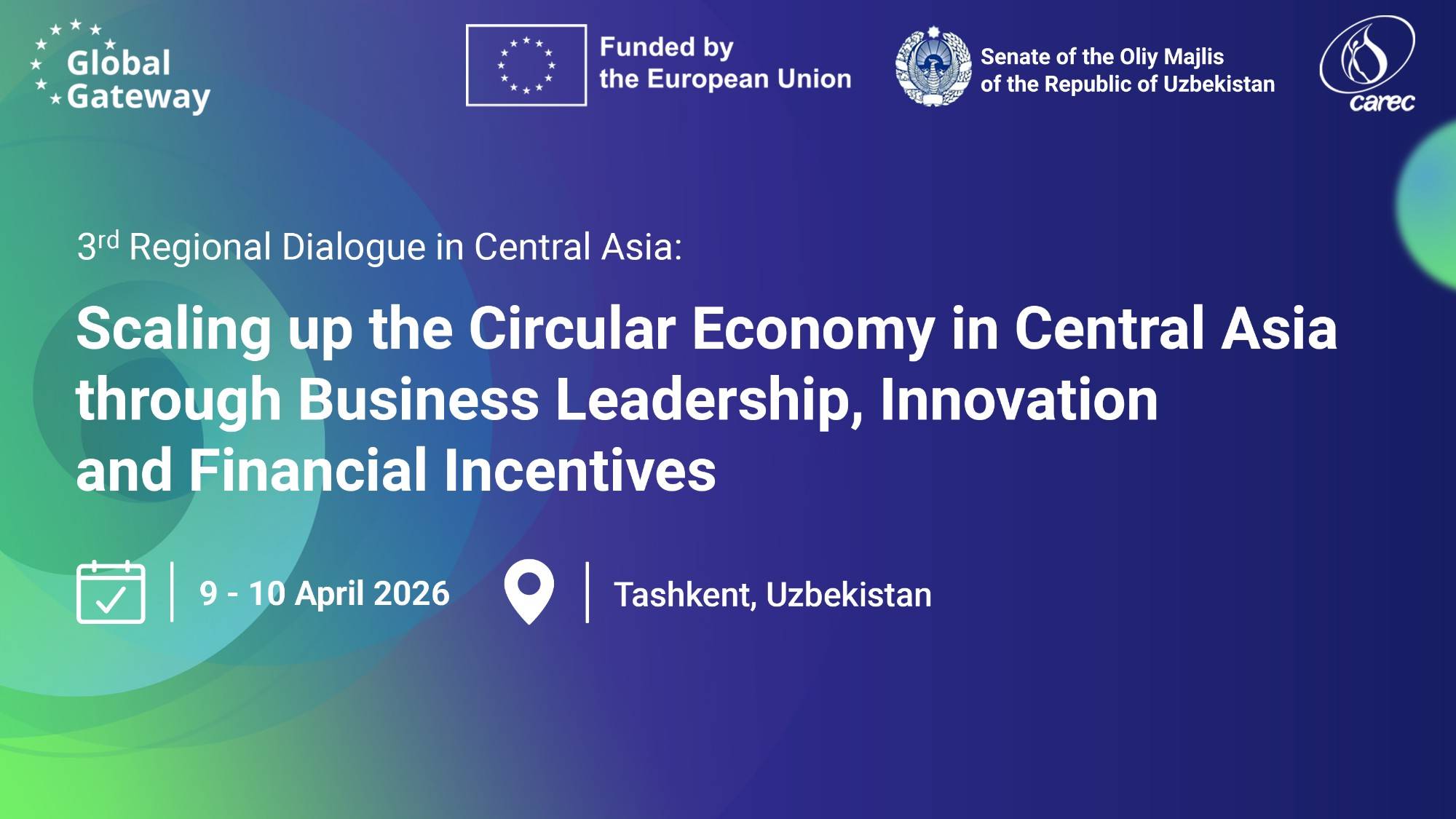 3rd Regional Dialogue in Central Asia: Scaling up the Circular Economy in Central Asia – through Business Leadership, Innovation and Financial Incentives