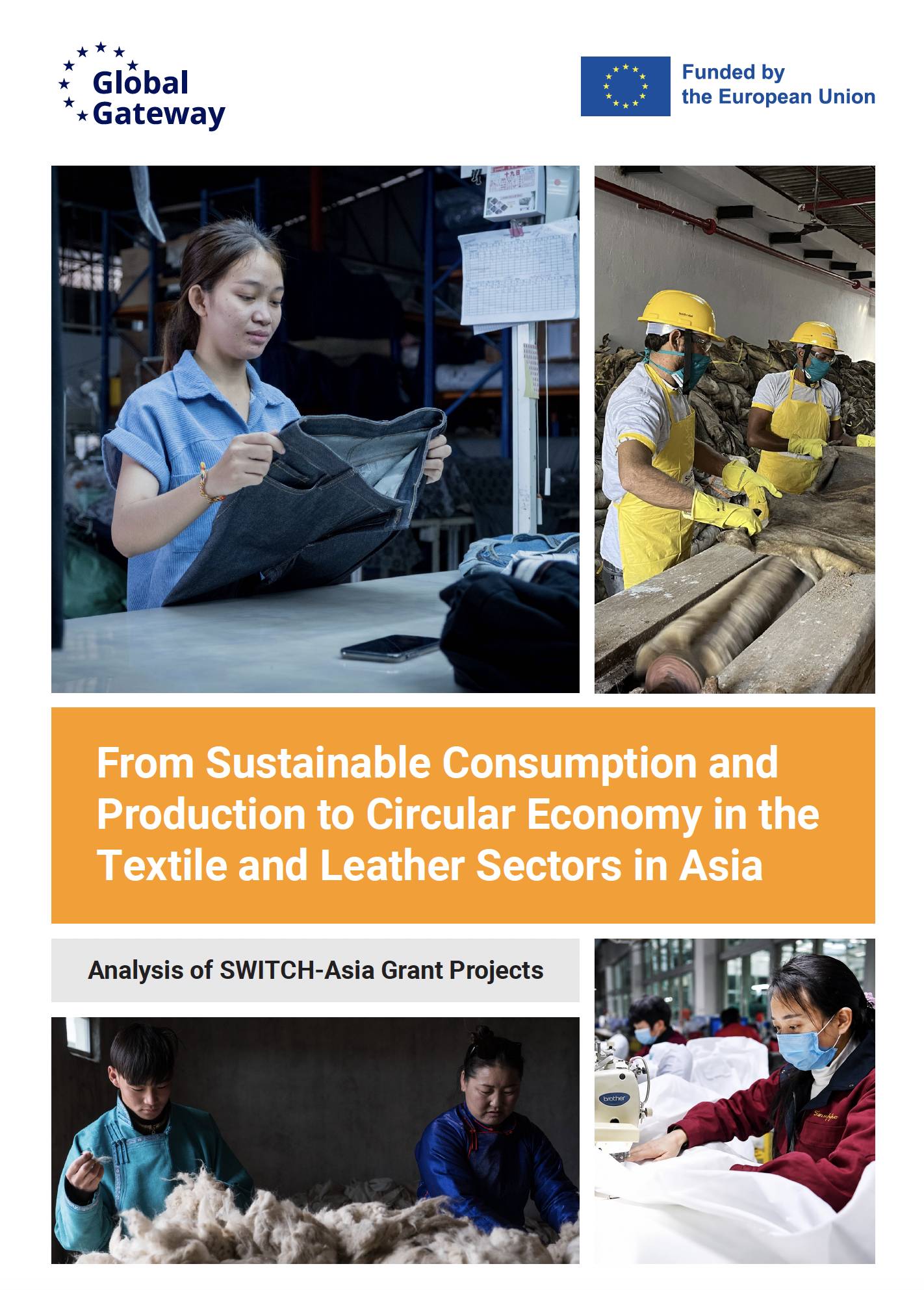 From Sustainable Consumption and Production to Circular Economy in the Textile and Leather Sectors in Asia: Analysis of SWITCH-Asia Grant Projects